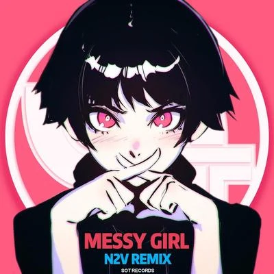 Messy Girl(N2V Remix) 專輯 N2V