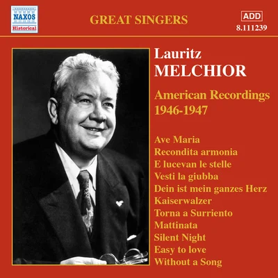 MELCHIOR, Lauritz: American Recordings (1946-47) 專輯 Lauritz Melchior/The Columbia Symphony Orchestra/Enrich Leinsdorf