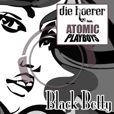 Black Betty 專輯 Mr. Eyez/Die Hoerer