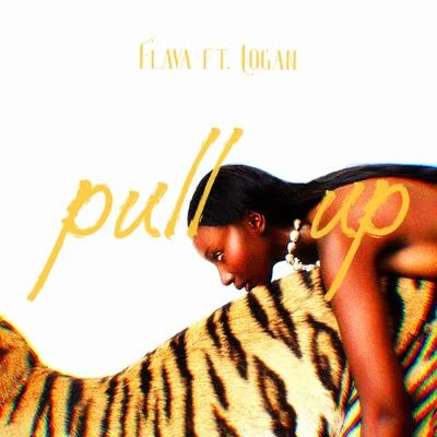 Pull up (feat. Logan) 專輯 Flava