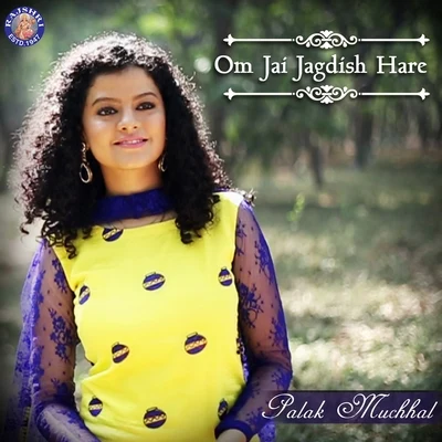 Om Jai Jagdish Hare 專輯 Palak Muchhal