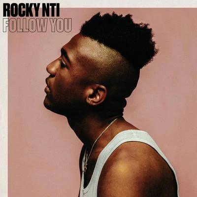 Follow You (Nick Talos Remix) 專輯 Rocky Nti