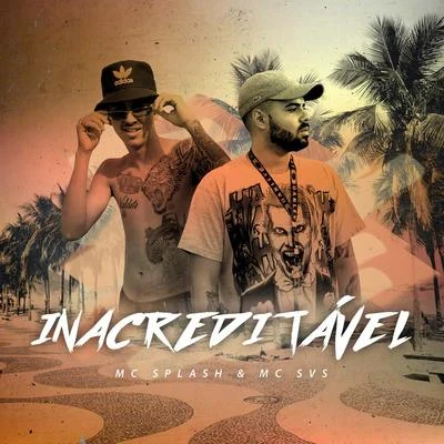 Inacreditável 專輯 GS O Rei do Beat/MC WP Original/MC Splash