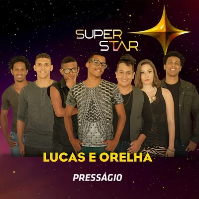 Presságio (Superstar) 專輯 Lucas e Orelha