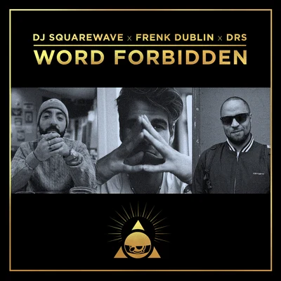 Word Forbidden 專輯 Benji Wild/Illaman/DRS/BVA