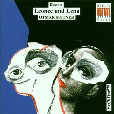 Dessau: Leonce und Lena 專輯 Staatskapelle Berlin/Hans Lowlein