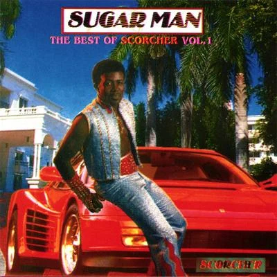 Sugarman: The Best Of Scorcher Vol. 1 專輯 Splurgeboys/Scorcher