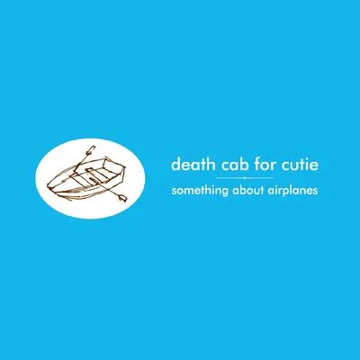 Something About Airplanes 專輯 Death Cab for Cutie