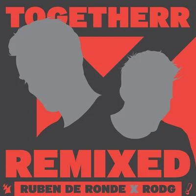 TogetheRR (Remixed) 專輯 Ruben De Ronde