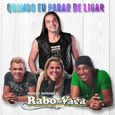 Quando Eu Parar de Ligar (feat. Wesley Safadão) 專輯 Pedro Sampaio/Wesley Safadão/Daniel Caon