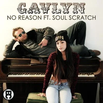 No Reason (feat. Soul Scratch) 專輯 Reverie/LMK/Gavlyn