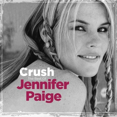 Crush - The Best of Jennifer Paige 專輯 Jennifer Paige