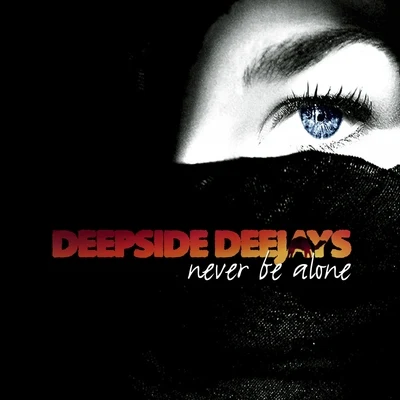 Never Be Alone 專輯 Deepside Deejays/Michel Teló/Pegboard Nerds/Hampenberg/Rosette