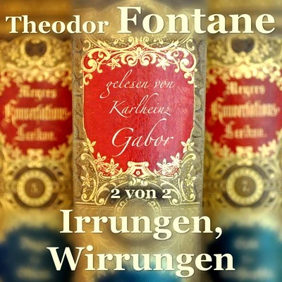 Irrungen, Wirrungen (2 von 2) 專輯 Theodor Fontane