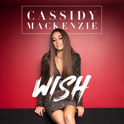 Wish 專輯 Pigalle/Gangi/Cassidy Mackenzie