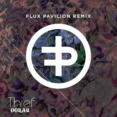 Thief (Flux Pavilion Remix) 專輯 Kata Kozma/Flux Pavilion/Mashbit