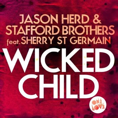 Wicked Child 專輯 Stafford Brothers/Tune Brothers/Timmy Trumpet/Pretty Pink/Jonathan Ulysses