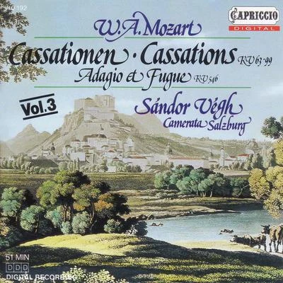 Sandor VeghCamerata Academica des Mozarteums Salzburg MOZART, W.A.: Cassations, K. 63 and 99Adagio and Fugue, K. 546 (Camerata Salzburg, Vegh)