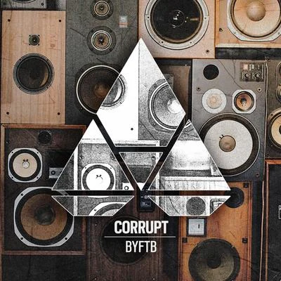 BYFTB 專輯 Corrupt/Heather Sommer