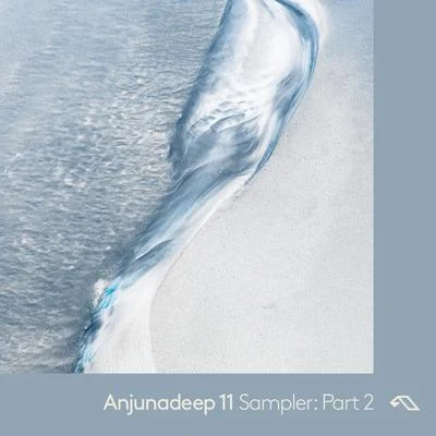 Martin Roth Anjunadeep 11: Sampler Part 2