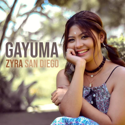 Gayuma 专辑 Zyra San Diego/Safa DIALLO