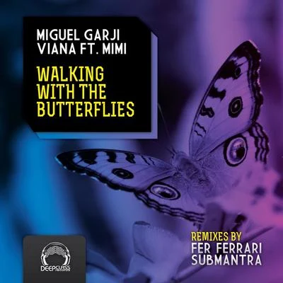 Walking With Butterflies Ep 专辑 Miguel Garji/Javi Viana