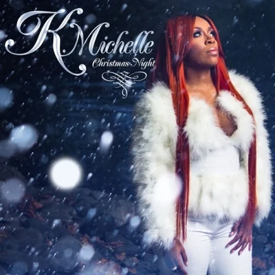 Christmas Night 專輯 K. Michelle/Toyboy & Robin