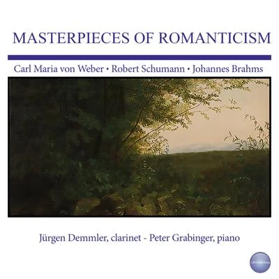 Weber, Schumann, Brahms: Masterpieces of Romanticism 專輯 Philippe Cuper/Carl Maria von Weber