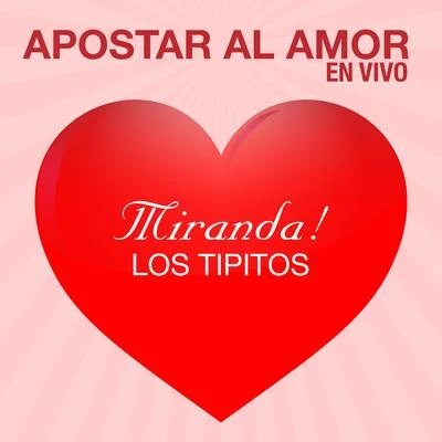 Apostar al Amor (En Vivo) 专辑 Miranda!