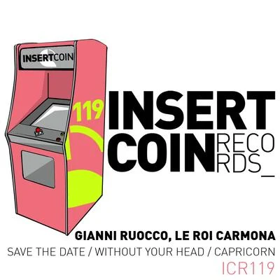 Save the DateWithout Your HeadCapricorn 專輯 Gianni Ruocco/Le Roi Carmona