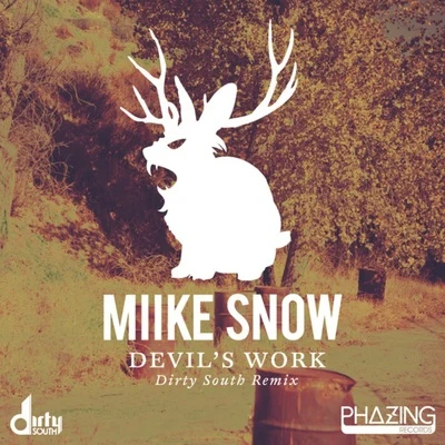 Devils Work (Dirty South Remix) 專輯 Miike Snow