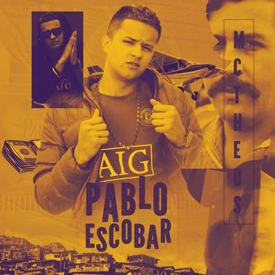 Pablo Escobar 專輯 Mc Theus/Dj Felipe Rosa/Dj Lindão