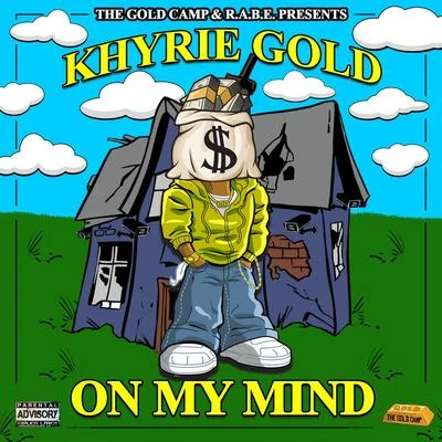 K-Ro Da HeavyweightBlack LightKhyrie Gold On My Mind