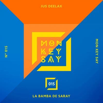 La Bamba de Saray 专辑 Jus Deelax/Dani San