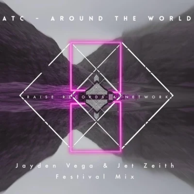 Around The World (Jayden Vega & Jet Zeith Festival Mix) 專輯 Jet Zeith/Yamas