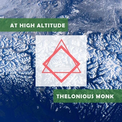 Thelonious Monk QuartetJohnny Griffin At High Altitude