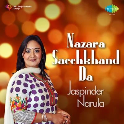 Nazara Sacchkhand Da 專輯 Nachhatar Gill/Jaspinder Narula