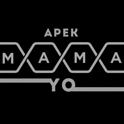 APEKStassi Mama YO