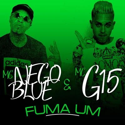 Fuma Um 专辑 MC Nego Blue/DJ GÁ BHG