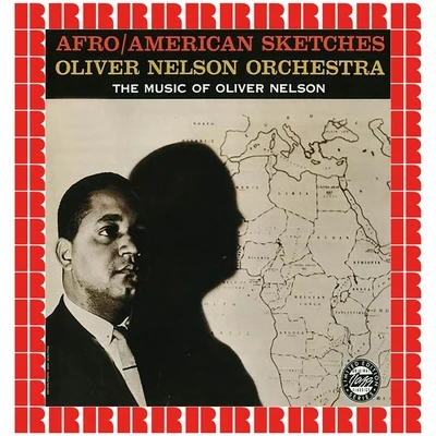 AfroAmerican Sketches (Hd Remastered Edition) 專輯 Oliver Nelson