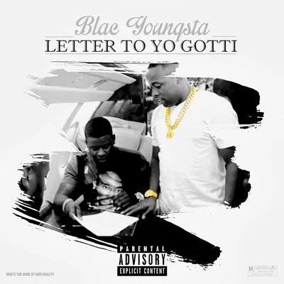 Letter to Yo Gotti 專輯 Lil Bibby/Blac Youngsta