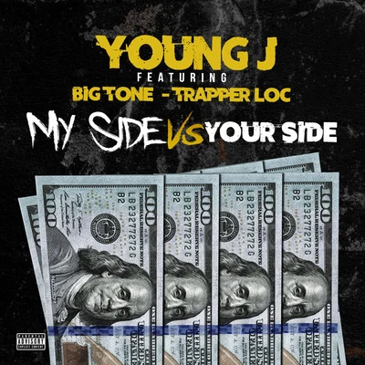 My Side Vs. Your Side (feat. Big Tone & Trapper Loc) 專輯 Young J