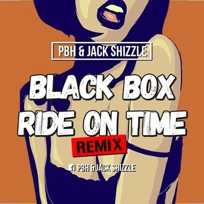 Ride on time (PBH & Jack Shizzle Remix) 專輯 PBH