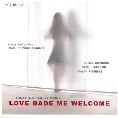 The Early Music Consort Of LondonJames BowmanCharles BrettDavid Munrow THEATRE OF EARLY MUSIC: Love Bade Me Welcome - Songs and Poetry from the Renaissance