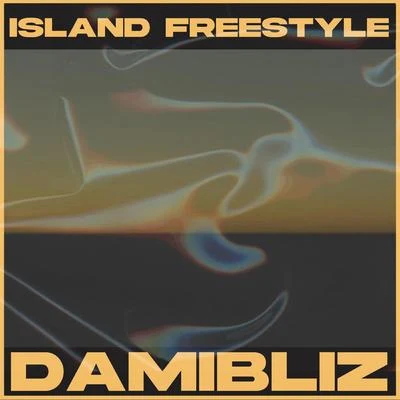 Island Freestyle 專輯 Godillac/BAWIZO/Damibliz