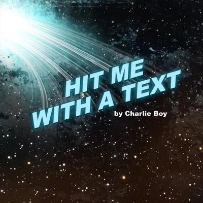 Hit Me With A Text 專輯 DJ Grind/Charlie Boy