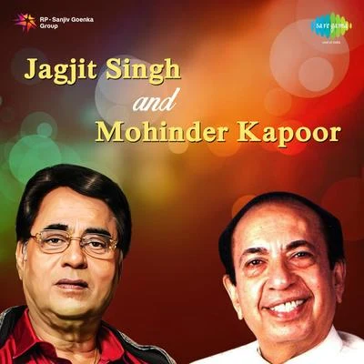 Jagjit Singh And Mohinder Kapoor 專輯 Jagjit Singh/Javed Bashir/Alam Lohar