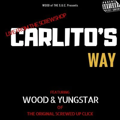 Carlitos Way (Live From the Screwshop) 專輯 Yungstar