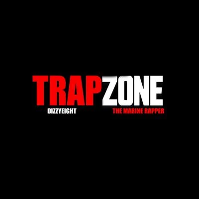 TrapZone (feat. The Marine Rapper) 專輯 Dizzyeight/Fabvl/PE$O PETE