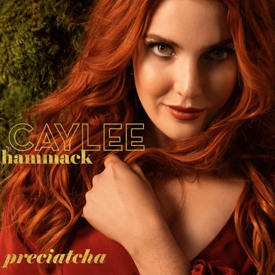 Preciatcha 專輯 Caylee Hammack